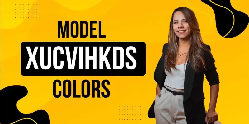 Model XUCVIHKDS Colors: Shades, Finishes & Style Expression